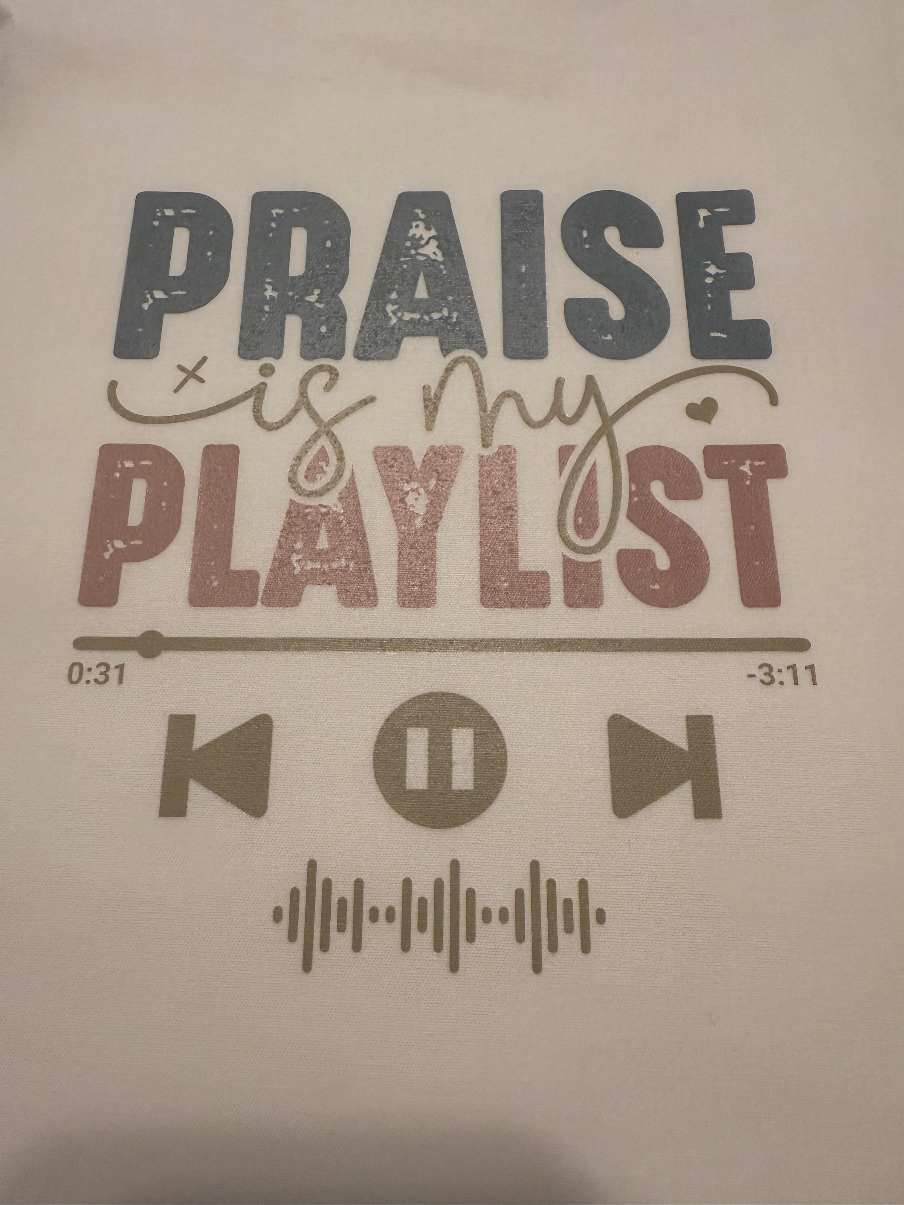 Praise is My Playlist