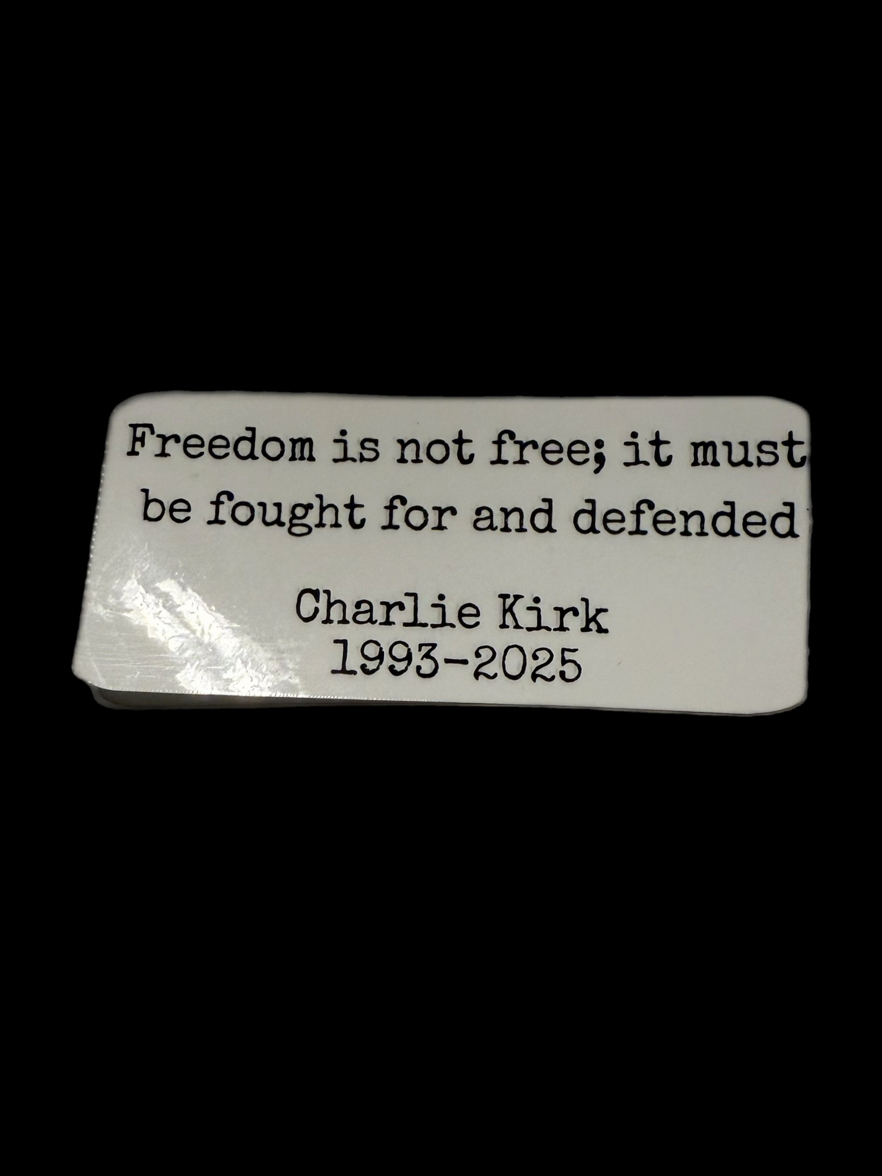 Freedom Is Not Free Sticker