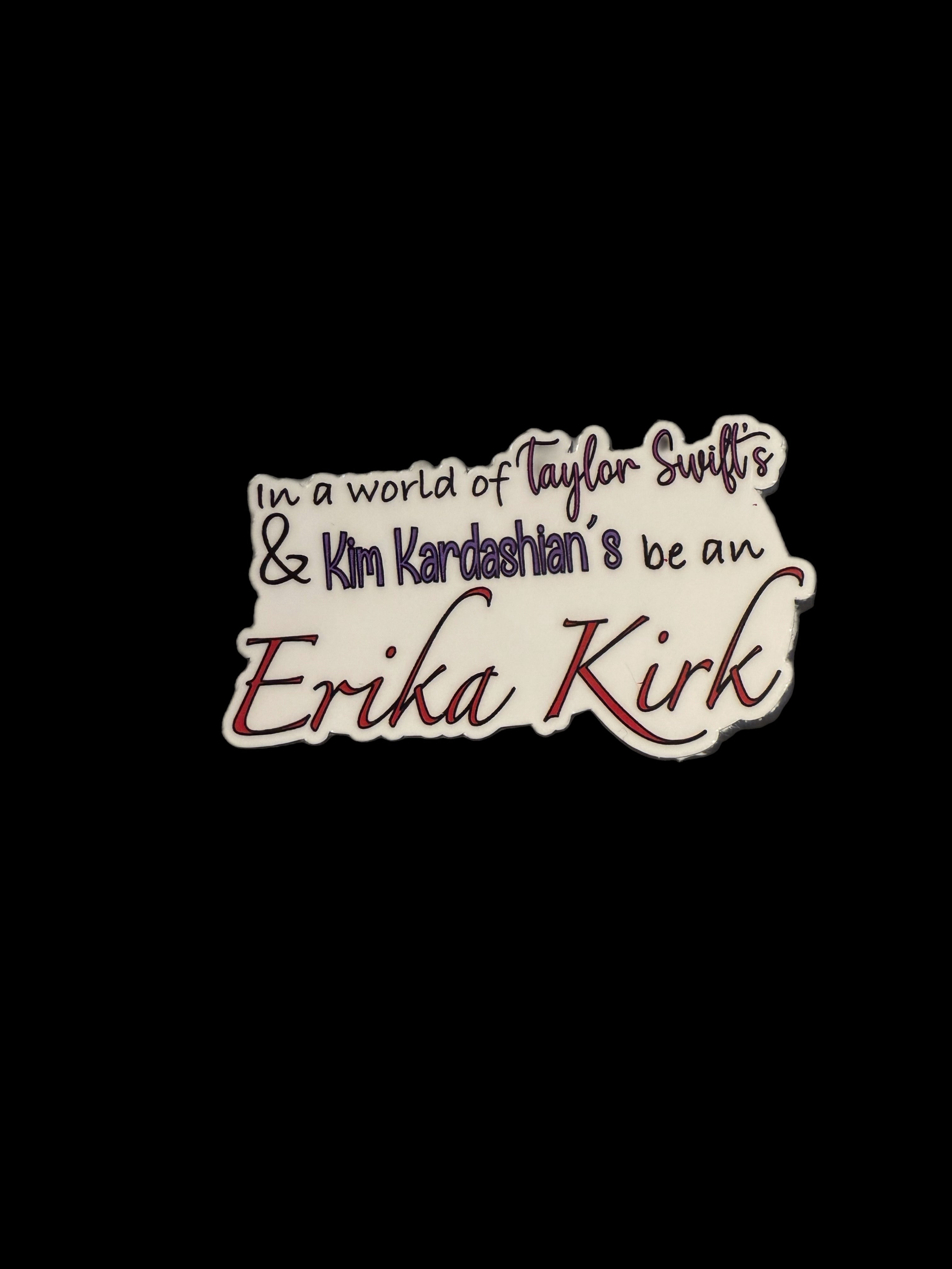 Be an Erika Kirk