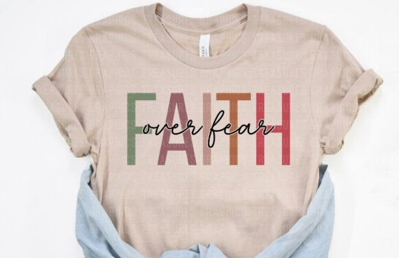 Faith Over Fear